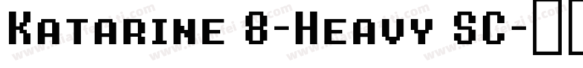 Katarine 8-Heavy SC字体转换